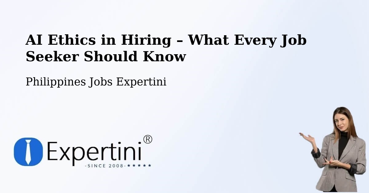 AI Ethics in Recruitment & Hiring – New Cebu - New Cebu, Philippines Jobs Expertini