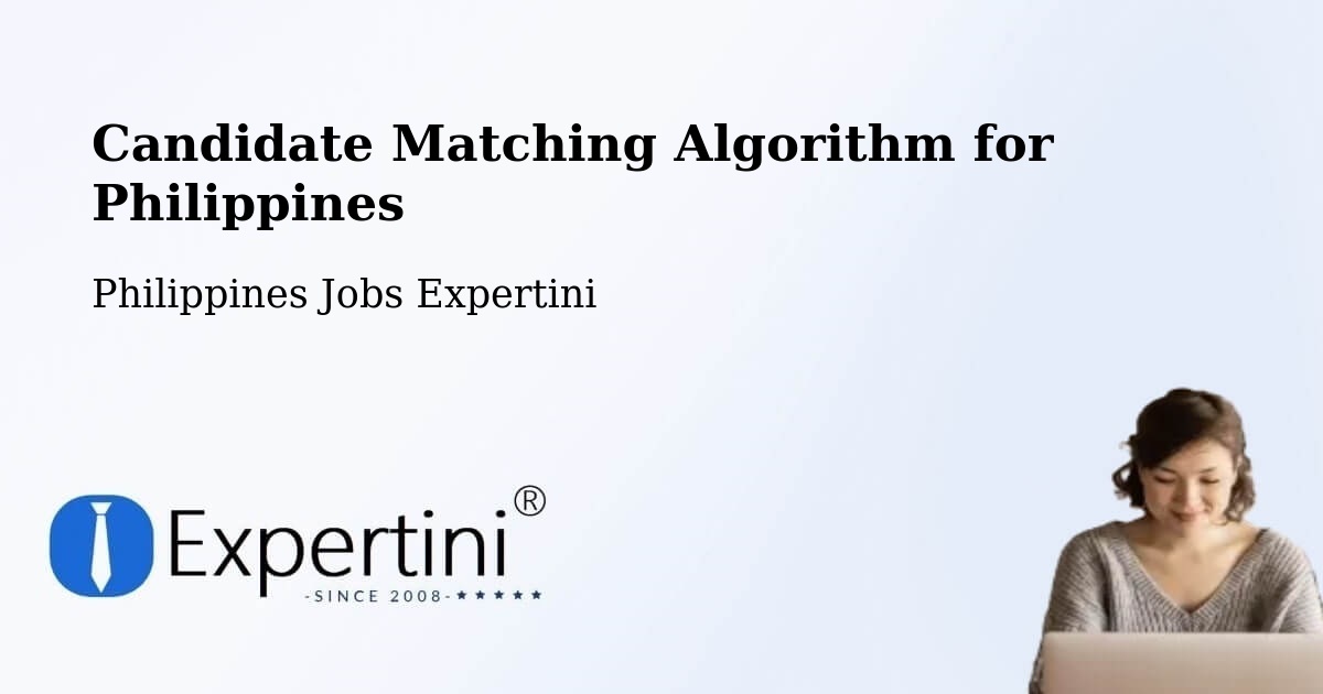 Candidate Matching Algorithm Overview – New Cebu - Philippines Jobs Expertini